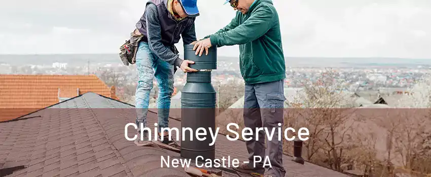  Chimney Service New Castle - PA